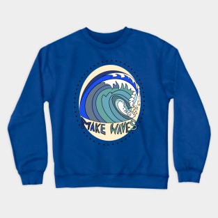 Make Waves Crewneck Sweatshirt